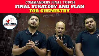 Commanders final touch I Guidance on revision I Chemistry Team I Final strategy and plan [upl. by Reed479]