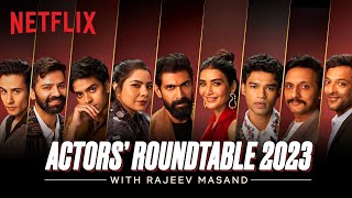 The Series Actors’ Roundtable 2023 with Rajeev Masand  Rana Daggubati Babil KKarishma TannaampMore [upl. by Paske]