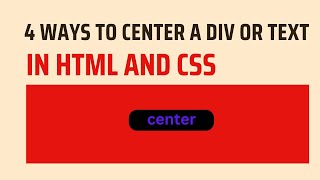 4 Ways to Center a Div or Text in a Div in HTML And CSS  HTML  CSS  Javascript [upl. by Scevour766]