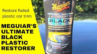 Meguiars Ultimate black plastic restorer Revive faded plastic car trim in seconds [upl. by Moguel685]