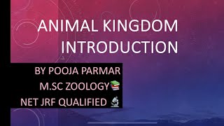 ANIMAL KINGDOM INTRODUCTION OF ANIMAL KINGDOMBASIS OF CLASSIFICATION PART 1 [upl. by Nnahsal]