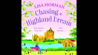 Lisa Hobman  Chasing a Highland Dream [upl. by Suravaj279]