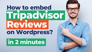 Embed Tripadvisor reviews on WordPress IN 2 MINUTES [upl. by Timon]