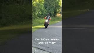 Ktm 990 smt review coming [upl. by Nnaeiram]