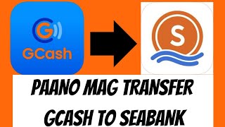 Paano mag transfer Gcash to Seabankseabankgcash [upl. by Eetak260]