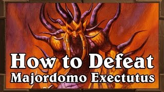 How to defeat Majordomo Executus  Boss 6 Blackrock Mountain [upl. by Aiveneg]