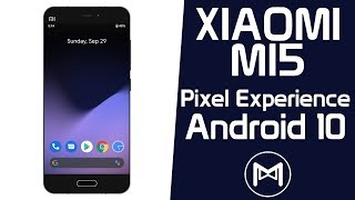 Xiaomi Mi5  Pixel Experience BETA  Android 10 Q ROM [upl. by Irek]