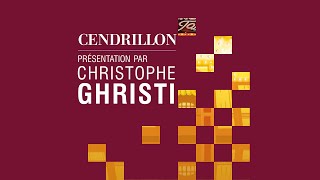 CENDRILLON Présentation par Christophe Ghristi [upl. by Affay]