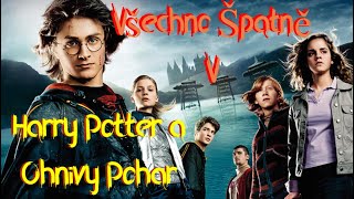 Všechno Špatně v Harry Potter a Ohnivý Pohár [upl. by Anialahs]