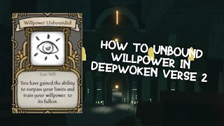 How to Unbound Your Willpower  Deepwoken Verse 2 [upl. by Aicila279]