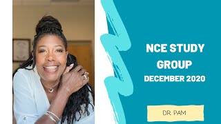 Dr Pam NCE Study Group December 2020 NEWLY RELEASED [upl. by Theall268]