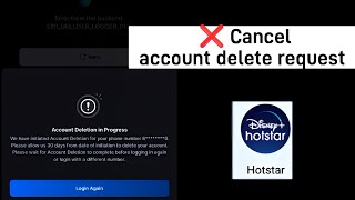 How to stop cancel account delete process request in disney hotstar  stop hotstar account delete [upl. by Isle]