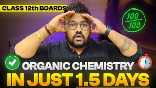 Class 12 Chemistry  Cover Full Organic Chemistry in 15 Days  Boards 2024  Score 95 [upl. by Iht]