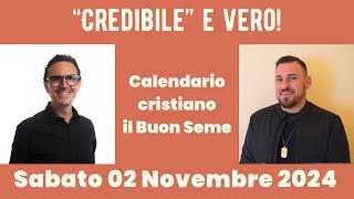 02 NOVEMBRE 2024 Calendario cristiano IL BUON SEME [upl. by Anertal]