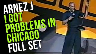 I Got Problems in Chicago 1998  Full Set  Arnez J Comedy [upl. by Beberg]