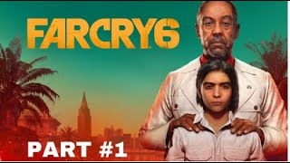 🔥 Far Cry 6 GAMEPLAY 🔥 PART 1 [upl. by Placida]