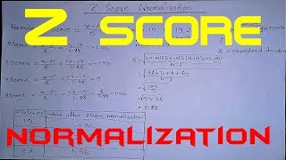 Data Mining  Z Score Normalization  Normal Distribution  Z Score Formula [upl. by Sevein]