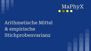 Grundlagen der Statistik  Arithmetisches Mittel Mittelwert und empirische Stichprobenvarianz [upl. by Moyer]