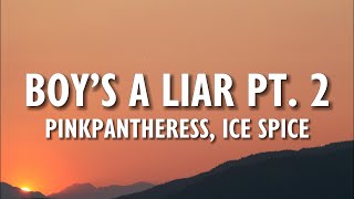 PinkPantheress Ice Spice  Boys a liar Pt 2 Lyrics [upl. by Ecnirp]