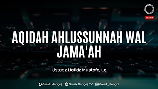 LIVE Aqidah Ahlussunah Wal Jamaah  Ustadz Hafidz Musthofa Lc [upl. by Courtnay]