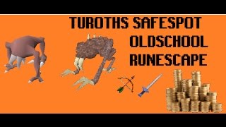 SAFESPOT FOR TUROTH 2017 OSRS EFFICIENT RANGE SAFESPOT [upl. by Herb]