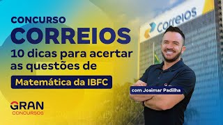 Concurso Correios  10 dicas para acertar as questões de Matemática da IBFC [upl. by Yerdua]