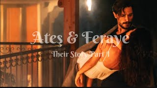 Ateş amp Feraye — Their Story Part I 1x1  1x5 safir atfer özgeyağız ilhanşen [upl. by Ranger104]