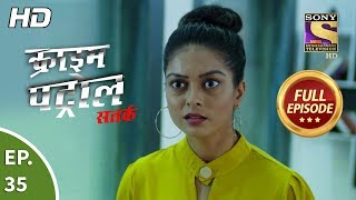 Crime Patrol Satark Season 2  Ep 35  Full Episode  30th August 2019 [upl. by Teage]