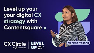 Level up your digital CX strategy with Contentsquare [upl. by Weissberg]