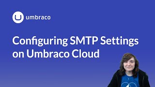 Configuring SMTP settings on Umbraco Cloud [upl. by Solon]