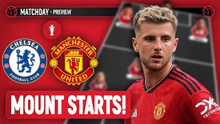 Mount STARTS  Chelsea Vs Manchester United  Preview [upl. by Ymas]