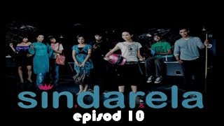 FULL Sindarela  Episod 10 [upl. by Siednarb807]