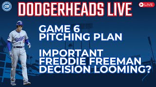 DodgerHeads Live Dodgers pitching plan for Game 6 will Freddie Freeman be in lineup [upl. by Pru]