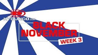 Black November Week 3 of Deals at KYGUNCO [upl. by Charleton]