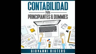 Contabilidad para principiantes Principios fundamentales de la gestión financiera  Audiolibro [upl. by Pegma811]