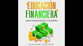 Educación Financiera para Principiantes y Dummies  Finanzas Personales  Audiolibro en Español [upl. by Ahsirtal]