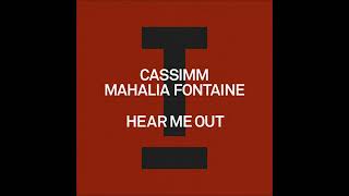 CASSIMM Mahalia Fontaine  Hear Me Out Extended Mix [upl. by Nwahc]