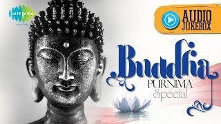 Buddha Purnima Special 2021  Gautam Buddha Mantras and Bhajans [upl. by Lesslie918]