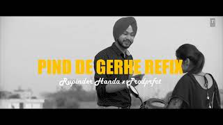 PIND DE GERHE REFIX  RUPINDER HANDA X PRODPRFCT [upl. by Atsilac]