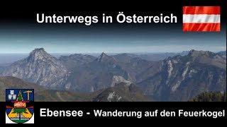 Ebensee  Wanderung auf den Feuerkogel [upl. by Ahsenauq]