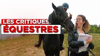 LES CRITIQUES ÉQUESTRES [upl. by Alyn]