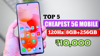 Top 5 best Cheapest 5G mobile under 10000 with 120Hz8GB256GB 5 best budget 5G mobile under 10000 [upl. by Kulseth]