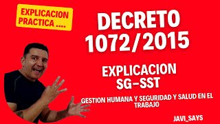 ¿QUE ES EL DECRETO 1072 DE 2015 SEGURIDAD Y SALUD EN EL TRABAJO [upl. by Issirk]