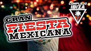 FIESTA MEXICANA  COMPLEJO IBIZA  EN VIVO [upl. by Evangelin998]