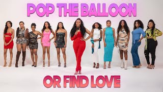 Ep 11 Pop The Balloon Or Find Love  With Arlette Amuli [upl. by Dickerson]