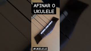 AFINAR O UKULELE E CORDAS NOVAS ukuleletutorial UKELELE ukuleletuning [upl. by Gnemgnok]