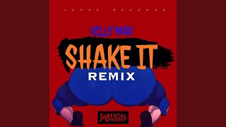 Shake it Remix [upl. by Anilatsyrc]