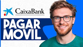 Como PAGAR con el MOVIL CaixaBank Guia Completa [upl. by Eissirk]