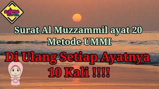 Surat Al Muzzammil ayat 20 Metode UMMI [upl. by Nerret834]