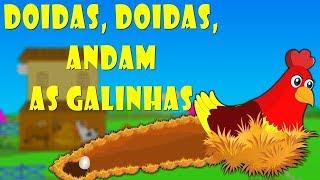 Doidas Andam as Galinhas  música infantil [upl. by Egidius]